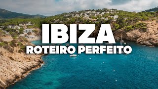 ROTEIRO PERFEITO DE 5 DIAS EM IBIZA! O que fazer, passeios e atrações!