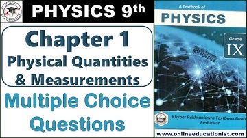 MCQs | Chapter 1 Physical Quantities & Measurements | Physics 9th | KPK Textbook Board Peshawer