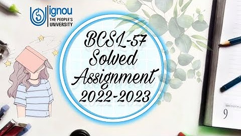 BCSL-57 ( Web Programming Lab) Solved Assignment 2022-2023 #ignou #bca