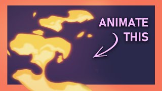 How to animate FIRE