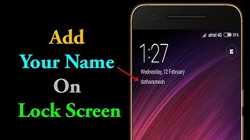 How To Add Your Name On Lock Screen In Xiaomi MI Phones