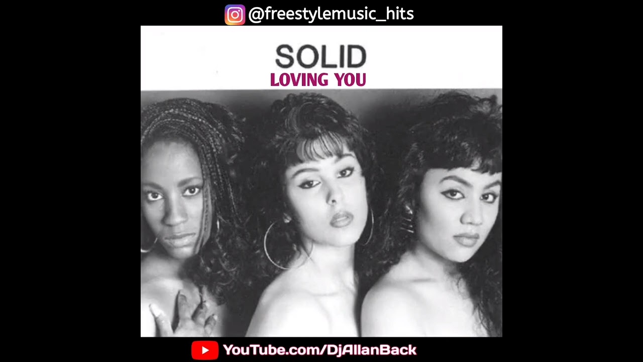 SOLID - LOVING YOU ( NUWAVE REMIX ) FREESTYLE MUSIC - YouTube