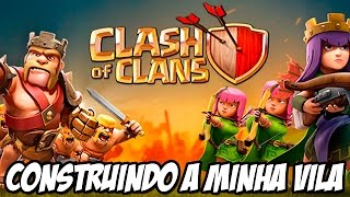 Clash of Clans - Construíndo a minha vila