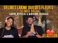 Delibes: Lakmé - Duo des fleurs (Flower Duet), Sabine Devieilhe & Marianne Crebassa Reaction