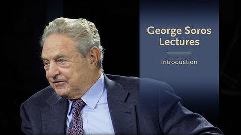 George Soros: The Lecture Series: Introduction