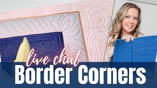Tips for Turning Border Corners - Live Chat with Angela Walters Free-motion Challenge Quilting Along