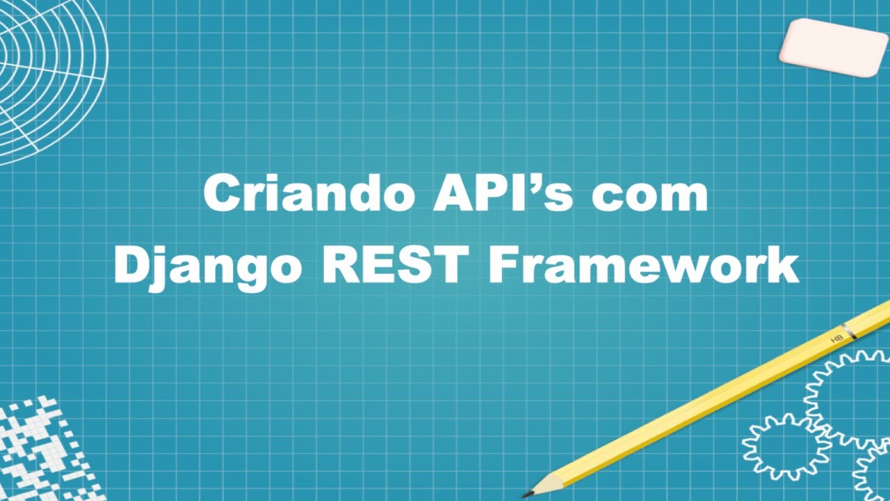 Curso de Django Rest Framework #04 - Compreendendo os Models - YouTube