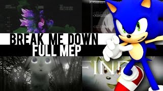 {ÐѵᎦ} Break Me Down Full MEP