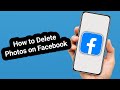 How to Delete Photos on Facebook