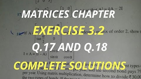 Matrices Class 12 Exercise 3.2 Question 17 and 18