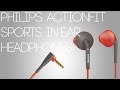 [REVIEW] Philips ActionFit Sports In-Ear Headphones