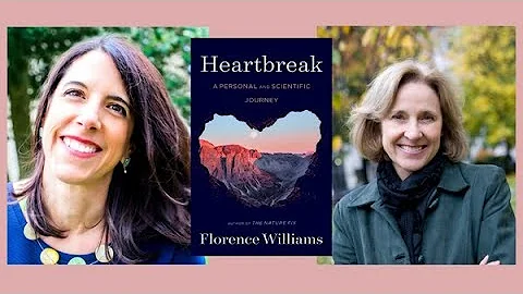 Heartbreak: An Evening with Florence Williams and ...