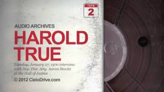 Audio Archives: Harold True Interviewed by D.A. Aaron Stovitz, January 27, 1970 - Tape Two