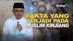 USTADZ AZAM M IZUL HAQ - FAKTA YANG TERJADI PADA MUSLIM XINZIANG