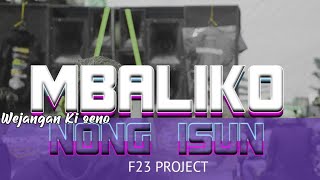 DJ MBALIKO NONG ISUN WEJANGAN (KI SENO) STYL PARTY X BANYUWANGI TERBARU 2024 FYP TIKTOK