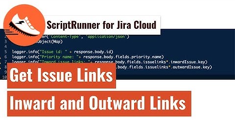 ScriptRunner for Jira Cloud - Get Issue Links