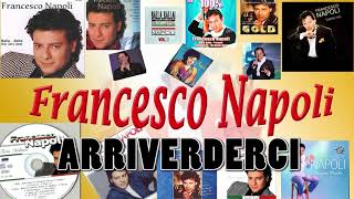 Francesco Napoli - ARRIVERDERCI