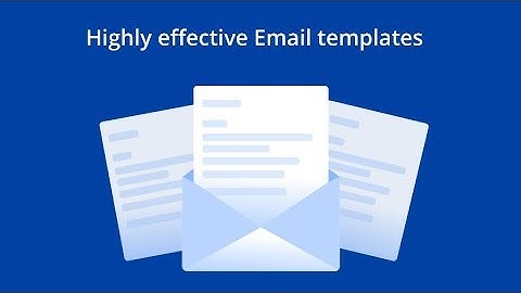 Highly Effective Email Templates