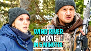 wind river full movie in 5 minutes | film plot | narrative | jeremy renner| Elizabeth olsen| english