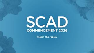 SCAD Atlanta Commencement 2026 Conferment of Degrees