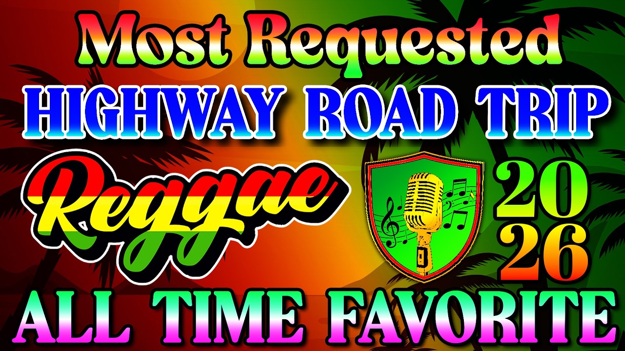 RELAXING REGGAE MUSIC MIX 2026 🎸 NEW REGGAE LOVE SONGS 2026 🔔 ALL TIME FAVORITE REGGAE SONGS 2026