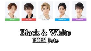 Black & White / HiHi Jets