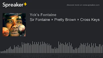 Sir Fontaine × Pretty Brown × Cross Keys