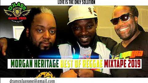 Morgan Heritage Best Of Reggae Mixtape 2019 By DJLass Angel Vibes (March 2019)