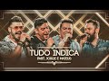 Marcos & Belutti - Tudo Indica part. Jorge e Mateus (Cumpra-se)