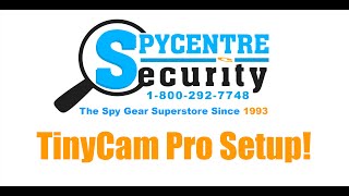 HOW TO ADD / SETUP YOUR TINYCAM PRO CAMERA