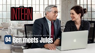 Famous The Intern #4 - Ben meets Jules Net Worth