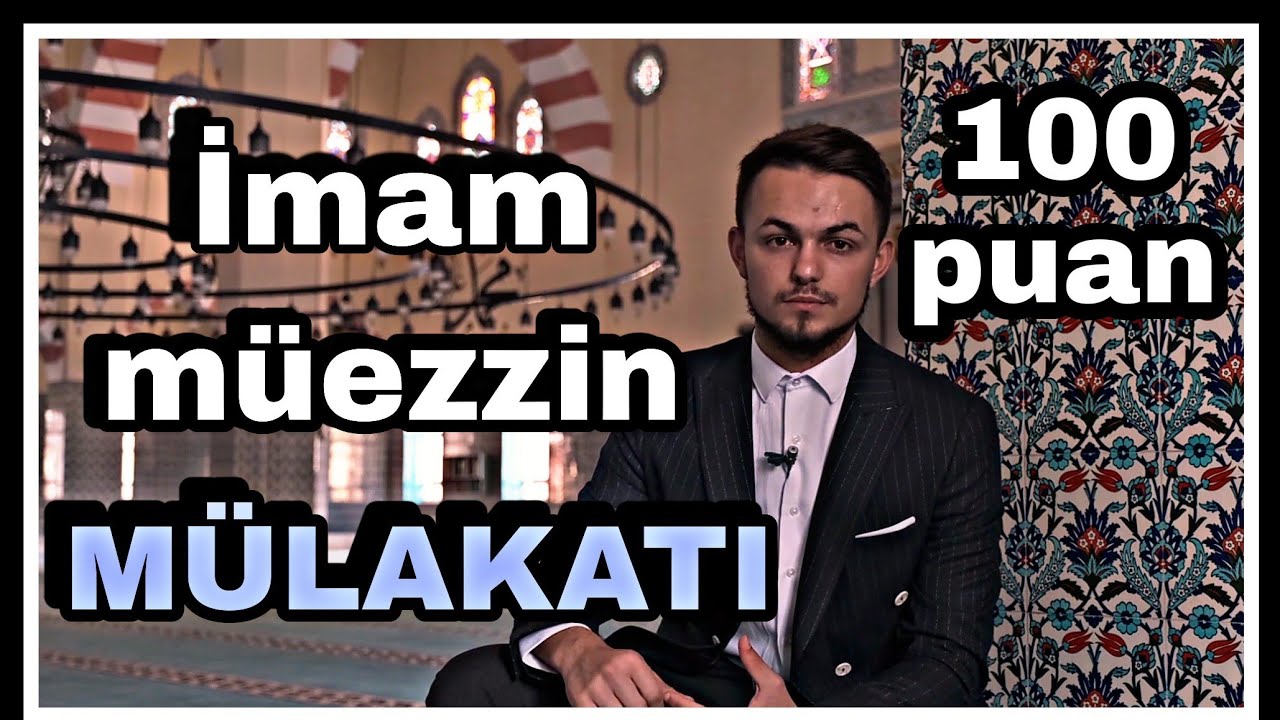 İmamlık Mülakatı - 100 puan almış hocalardan tavsiyeler !