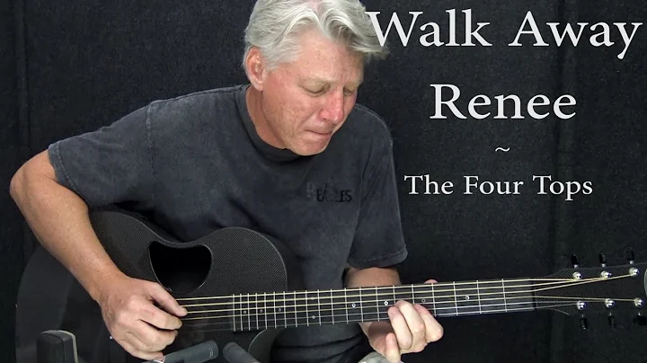 Walk Away Renee - The Four Tops - Fingerstyle Guit...