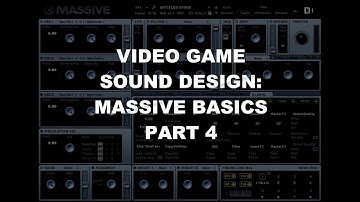 Video Game Sound Design Tutorial - Massive Basics Part 4