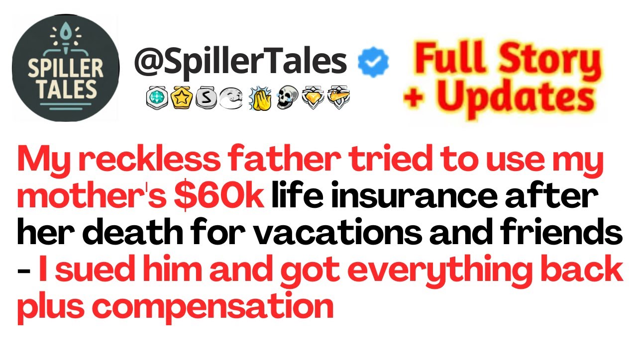 My reckless father tried to use my mother's $60k life insurance after her death for vacation....