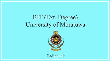 BIT (Ext Degree) University of Moratuwa- Details and application in Tamil/ BIT வெளிவாரி மொரட்டுவ