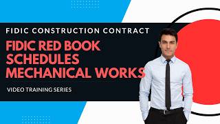 FIDIC 2017 Red Book Construction contract | Unit Rate Schedules for Mechanical Works explained