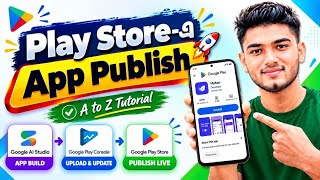 Play Store এ নিজের App Publish করুন | Google Play Console Full Tutorial Bangla