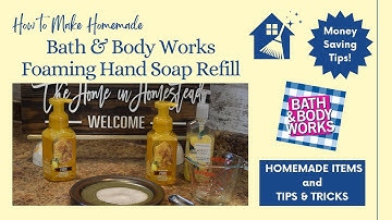 Homemade Bath & Body Works Foaming Soap Refill | Money Saving Tips | DIY Foaming Hand Soap Refill!