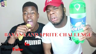 BANANA AND SPRITE CHALLENGE GONE WRONG