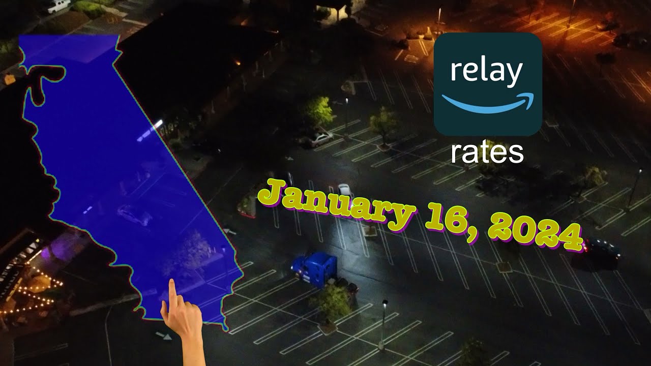 SoCal Amazon Relay Rates January 16, 2024 YouTube