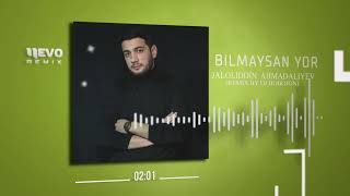 Jaloliddin Ahmadaliyev - Bilmaysan yor (remix by dj Bobur