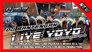 DJ BANTENGAN I IYE YOYO LEMBU SURO PAJARAN X DJ HELOS PRODUCTION