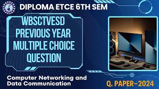 Computer Data Communication Networking | Diploma CE 6th Sem Exam Preparation Questions