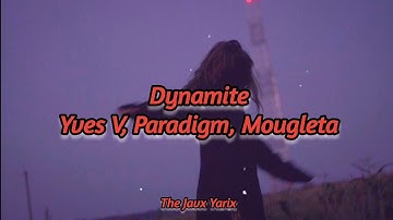 Yves V, Paradigm - Dynamite (feat. Mougleta) // Subtitulado Español