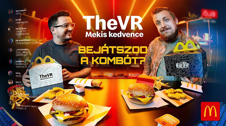 A kedvenceink a Mekiben! 🤩 | WeAreTheVR x McDonald's