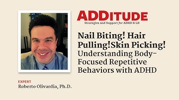 Understanding Body-Focused Repetitive Behaviors (BFRBs) with Roberto Olivardia, Ph.D.