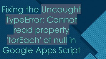 Fixing the Uncaught TypeError: Cannot read property 