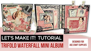 TUTORIAL | EASY TRIFOLD WATERFALL ALBUM | G45 MON AMOUR | ASC CRAFT SUPPLIES DTP