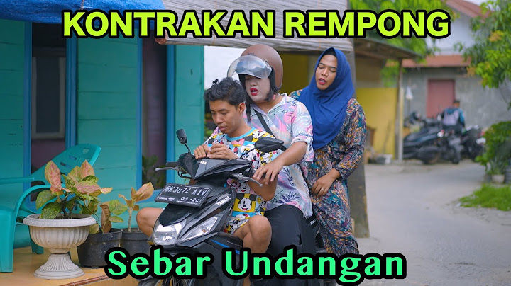 SEBAR UNDANGAN || KONTRAKAN REMPONG EPISODE 813